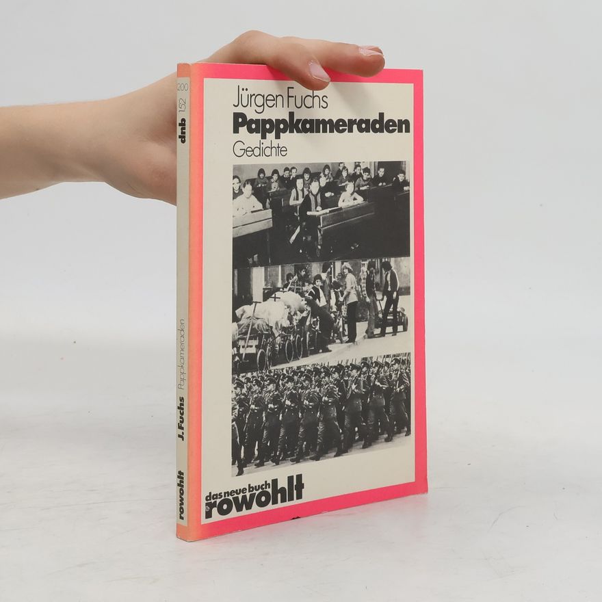 Jürgen Fuchs Pappkameraden. Gedichte