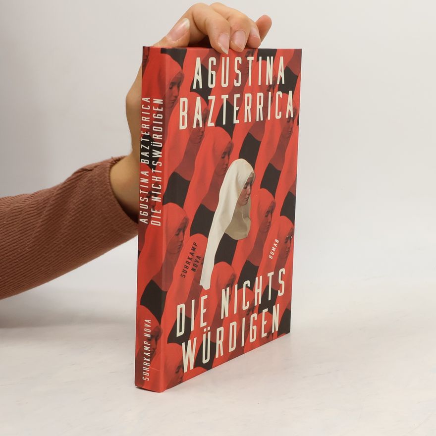 Augustina Bazterrica Die Nichtswürdigen. Roman | Eine Dystopie über Menschlichkeit, Schmerz und Hoffnung nach der Klimakatastrophe