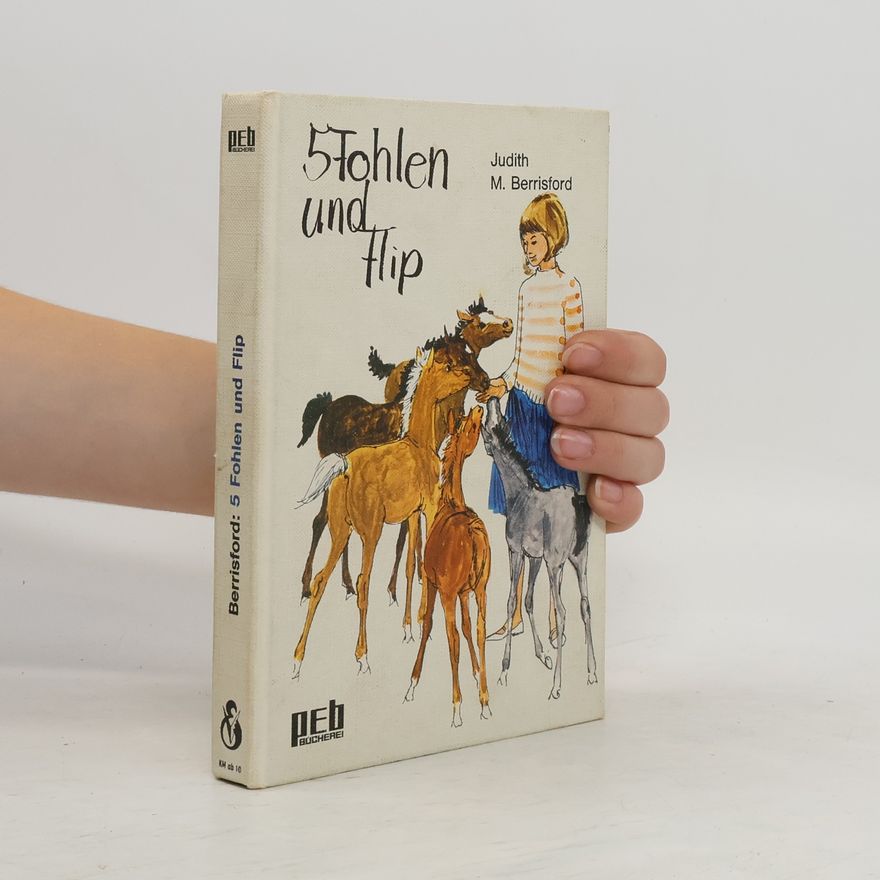 Judith Berrisford 5 Fohlen und Flip