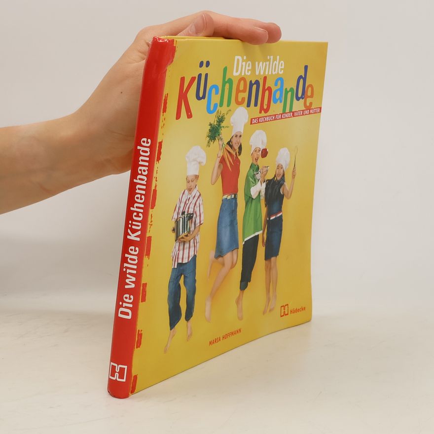 Maria Hoffmann Die wilde Küchenbande