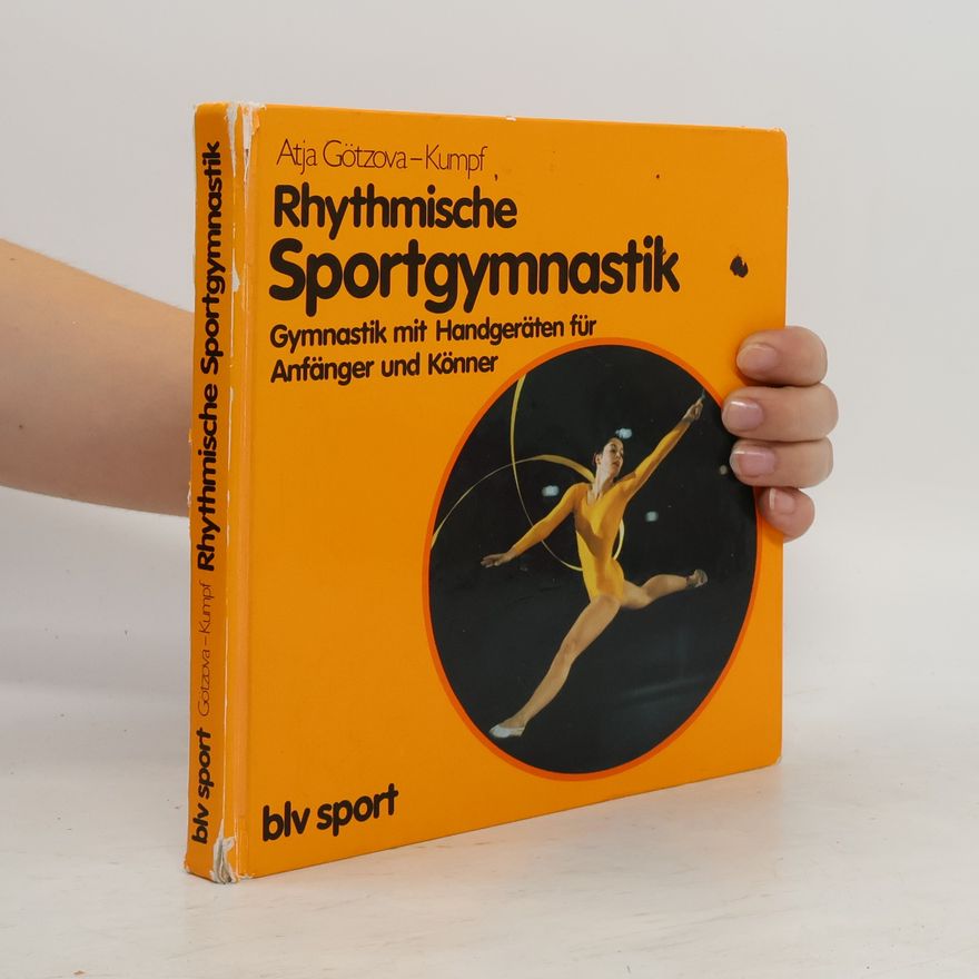 Atja Götzova-Kumpf Rhythmische Sportgymnastik