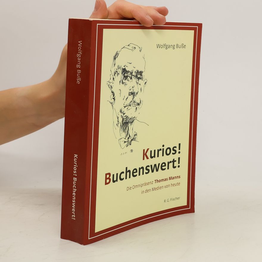 Wolfgang Büser Kurios! Buchenswert!