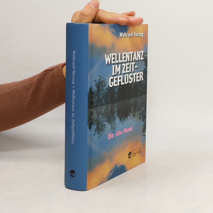 Waltraud Herzog Wellentanz im Zeitgeflüster