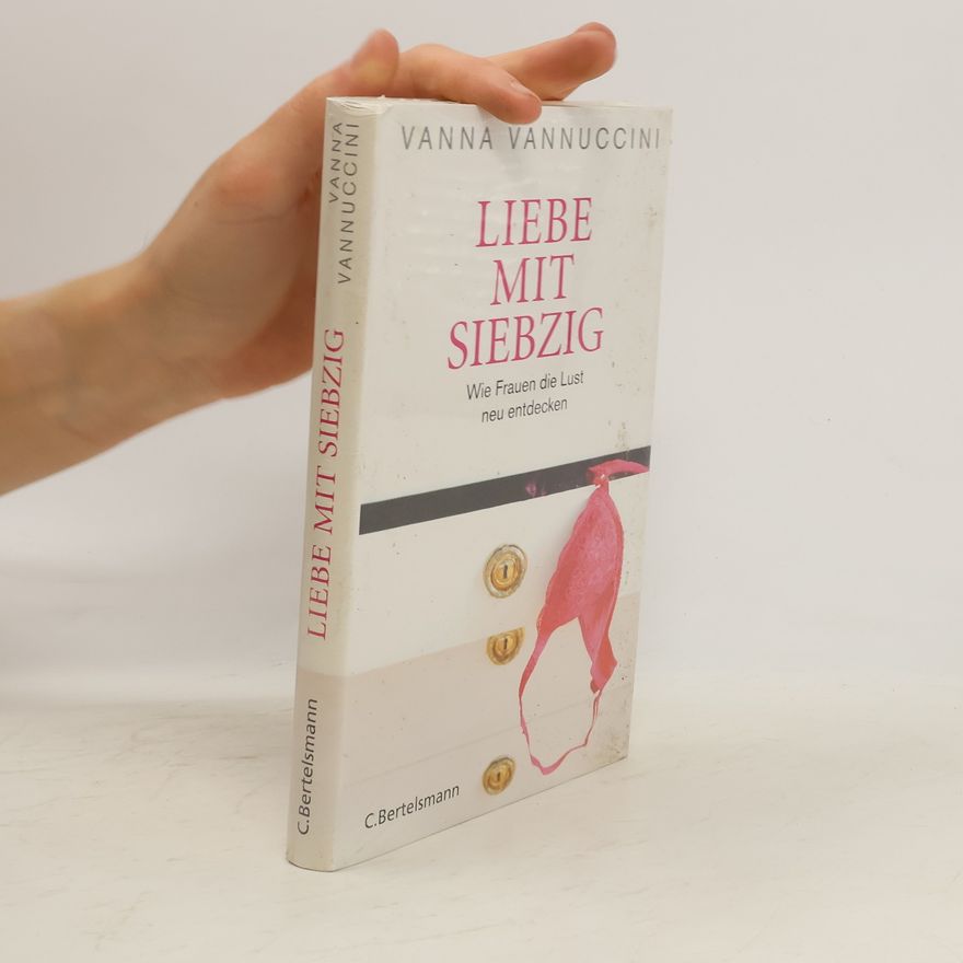 Vanna Vannuccini Liebe mit Siebzig