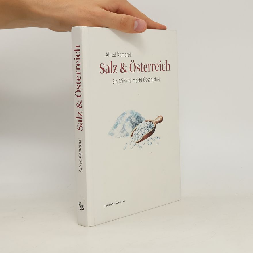 Alfred Komarek Salz & Österreich
