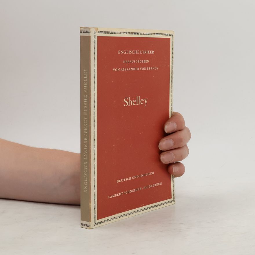 Alexander von Bernus Englische Lyriker. Shelley