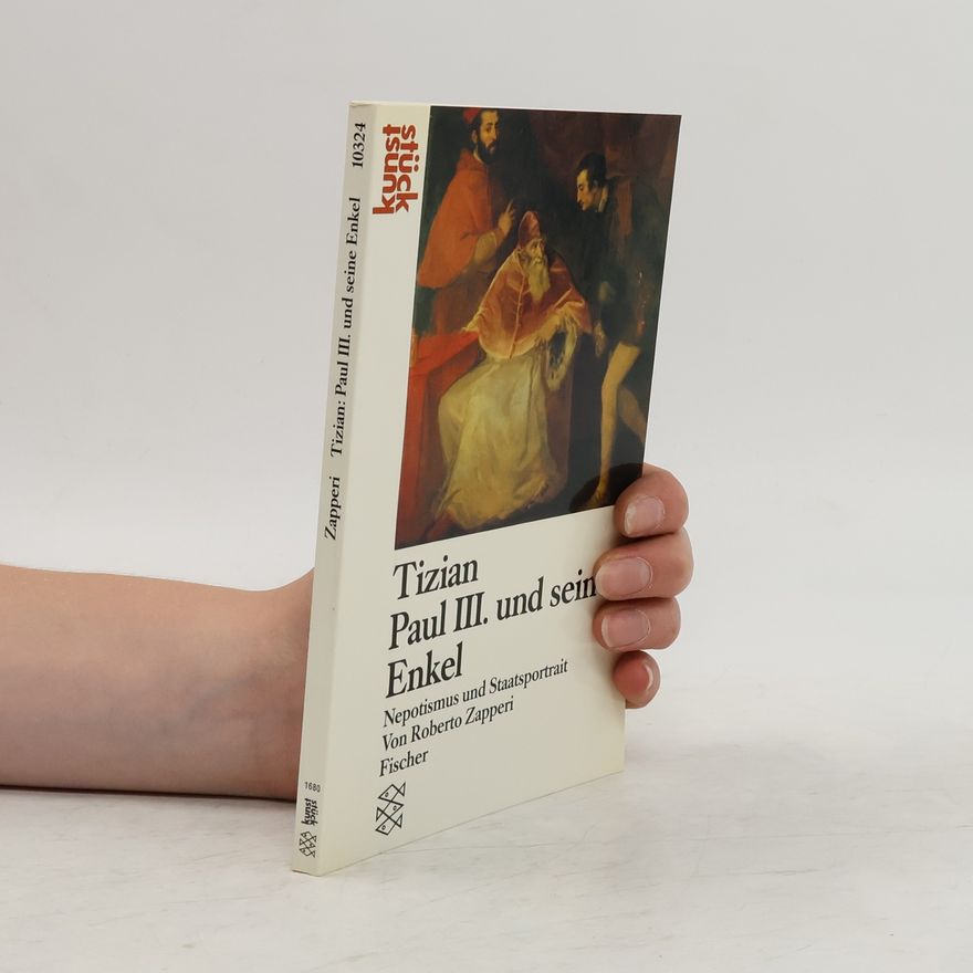 Roberto Zapperi Tizian, Paul III. und seine Enkel