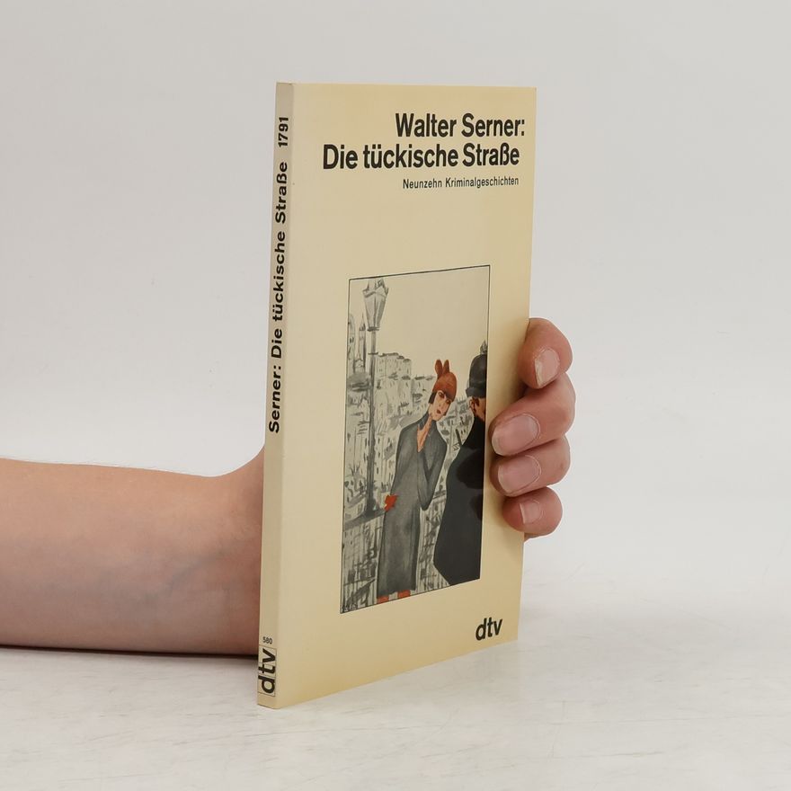 Walter Serner Die tückische Strasse