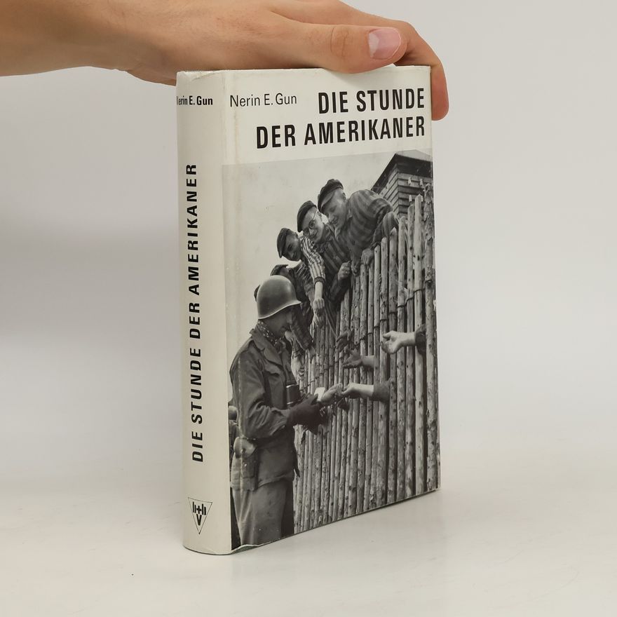 Nerin E. Gun Die Stunde der Amerikaner
