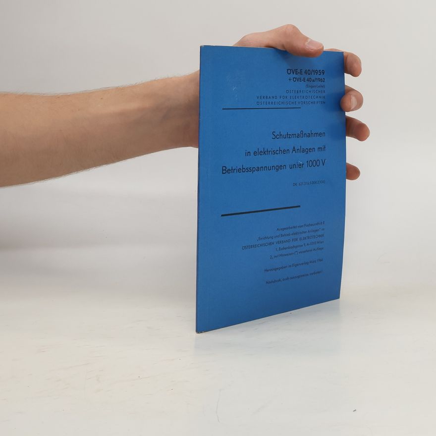 Various authors Schutzmaßnahmen in elektrischen Anlagen mit Betriebsspannungen unter 1000 V