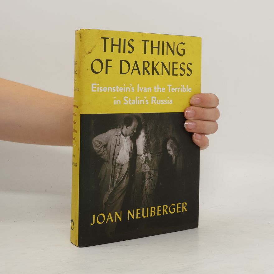 Joan Neuberger This Thing of Darkness