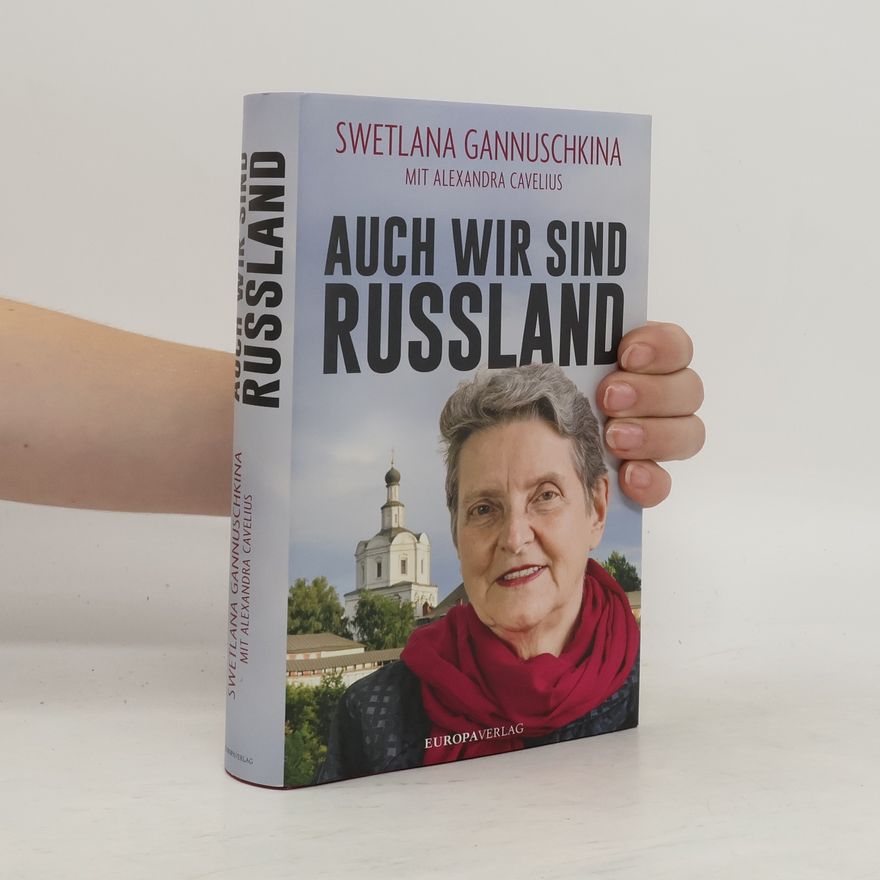 S. A. Gannuškina Auch wir sind Russland