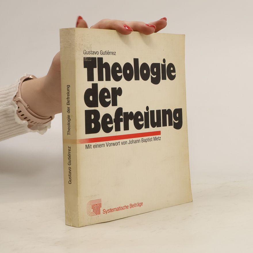 Gustavo Gutiérrez Theologie der Befreiung