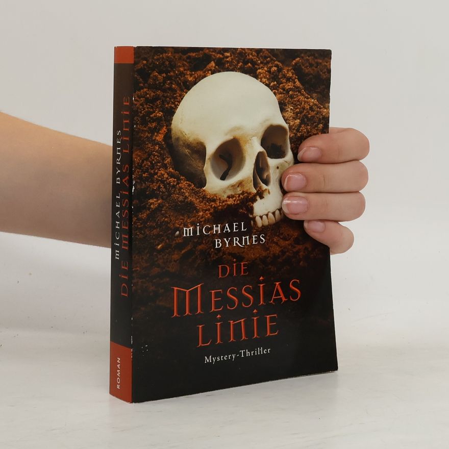 Michael J. Byrnes Die Messias Linie