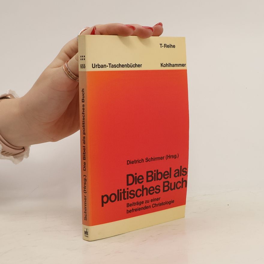 Dietrich Schirmer Die Bibel als politisches Buch