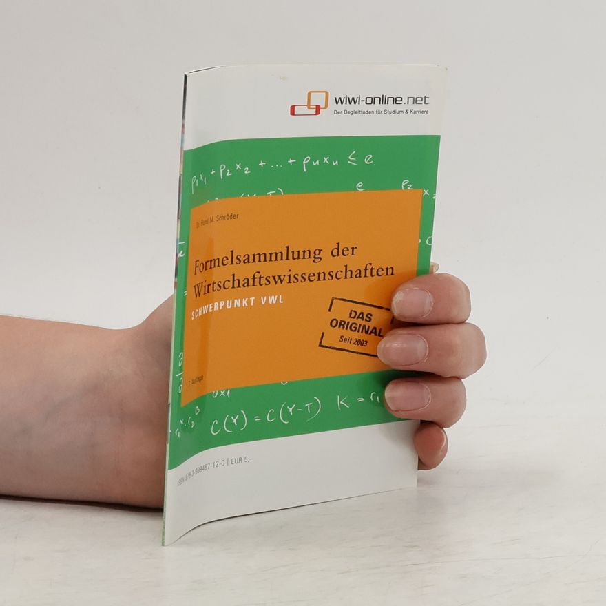René M. Schröder Formelsammlung der Wirtschaftswissenschaften