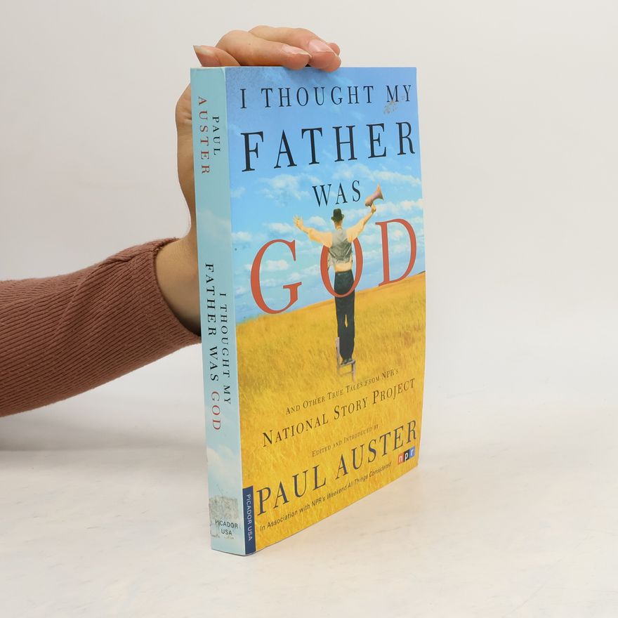 Paul Auster I Thought My Father Was God