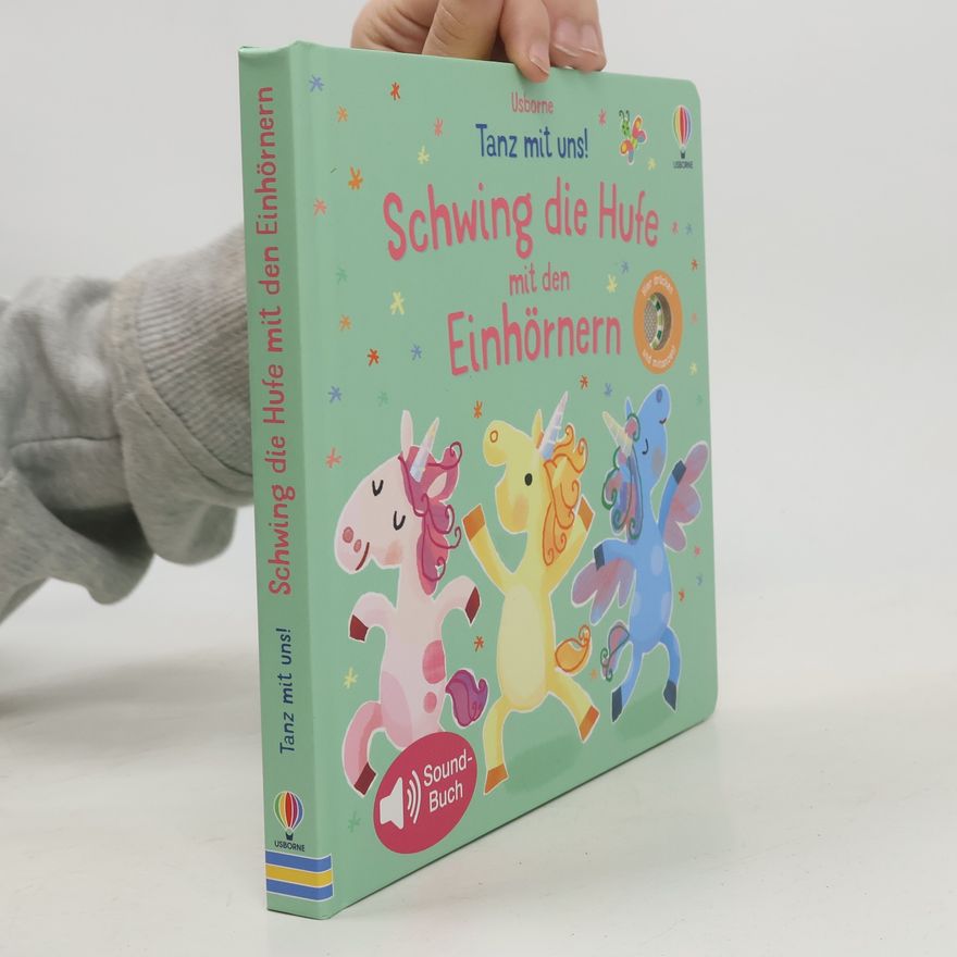 Sam Taplin Tanz mit uns! Schwing die Hufe mit den Einhörnern