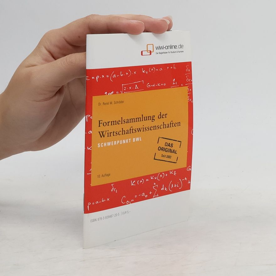 René M. Schröder Formelsammlung der Wirtschaftswissenschaften