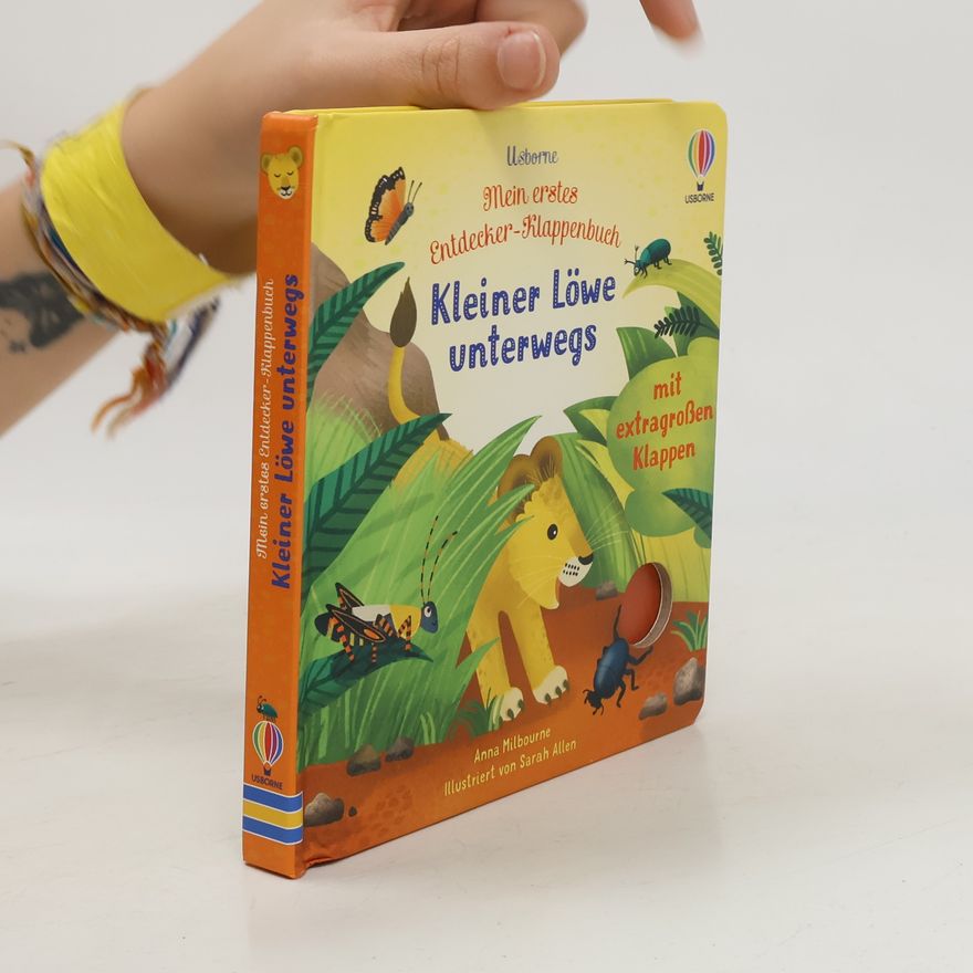 Anna Milbourne Mein erstes Entdecker-Klappenbuch: Kleiner Löwe unterwegs