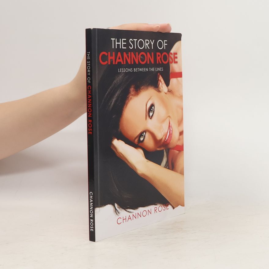 Channon Rose The Story of Channon Rose