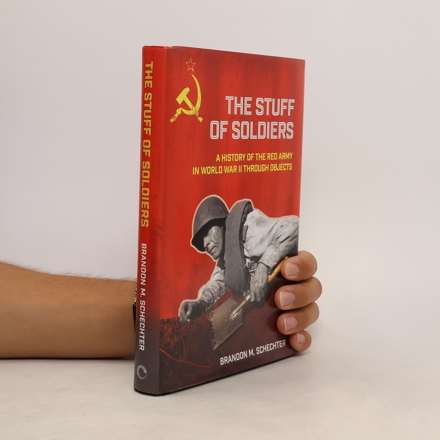 Brandon M. Schechter The Stuff of Soldiers