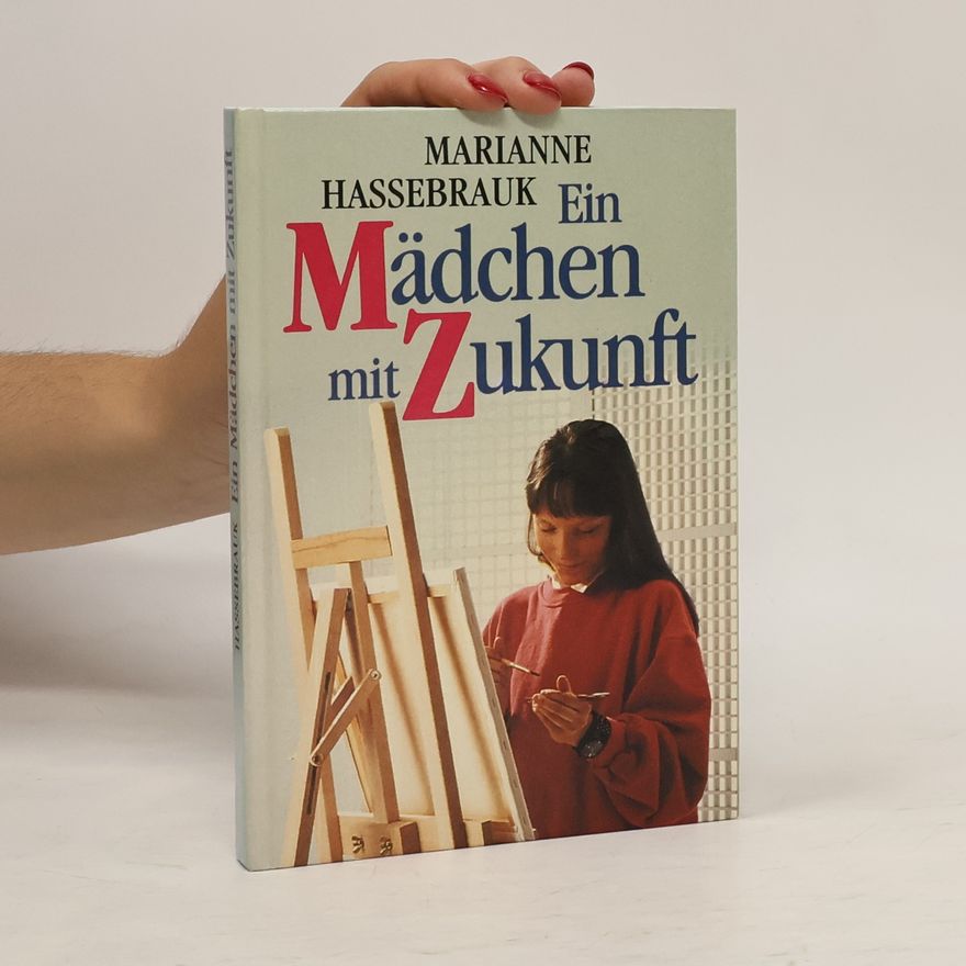 Marianne Hassebrauk Ein Mädchen mit Zukunft