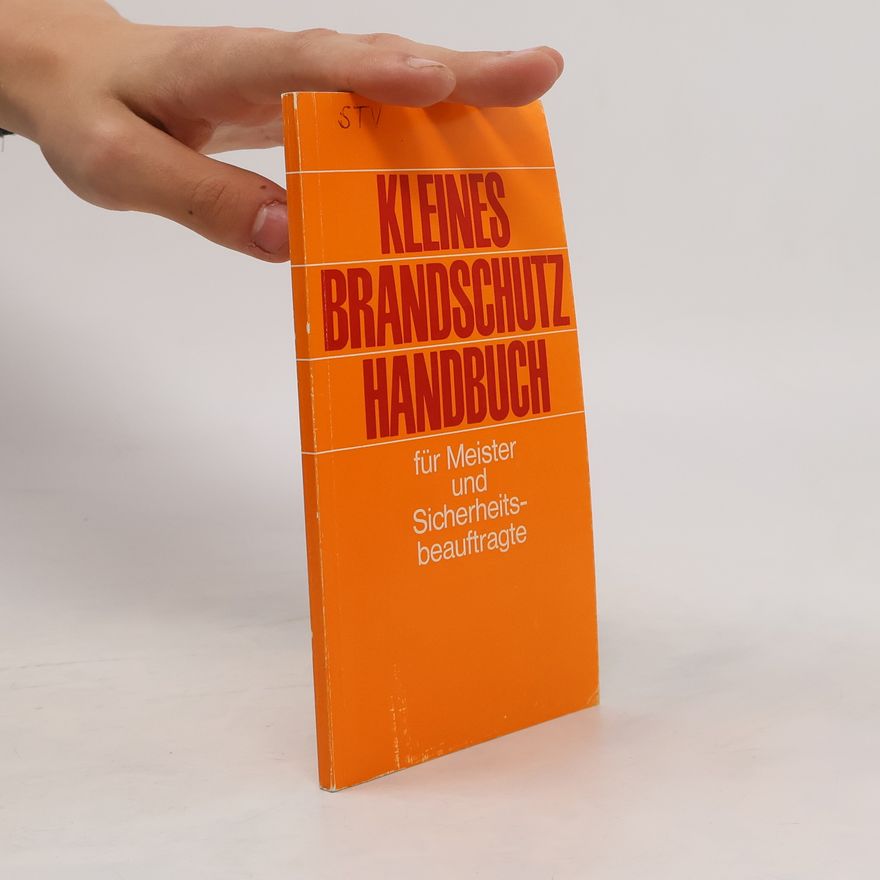 Autorenkollektiv Kleines Brandschutz-Handbuch für Meister und Sicherheitsbeauftragte