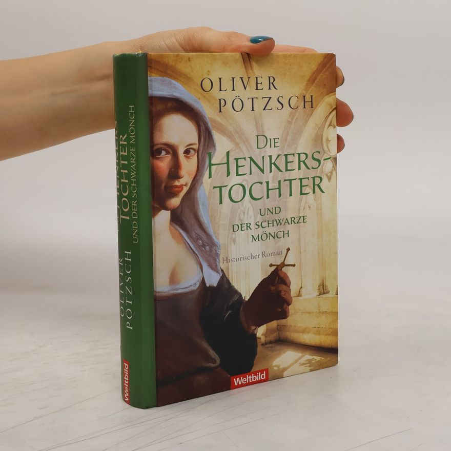 Oliver Pötzsch Die Henkerstochter und der schwarze Mönch