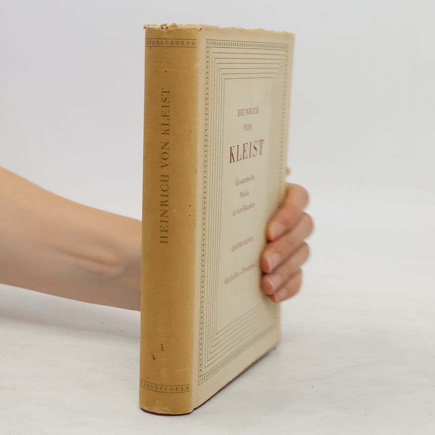 Heinrich von Kleist Gesammelte Werke 1
