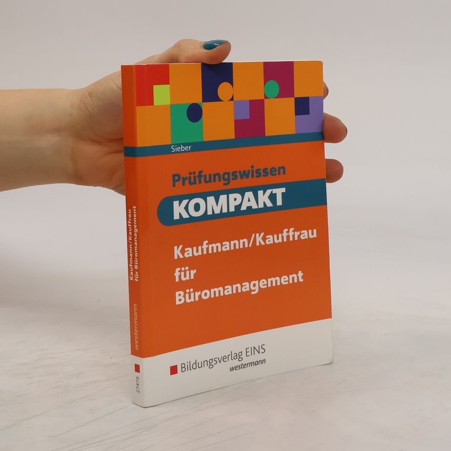 Michael Sieber Prüfungswissen kompakt. Kaufmann/Kauffrau für Büromanagement: Schülerband