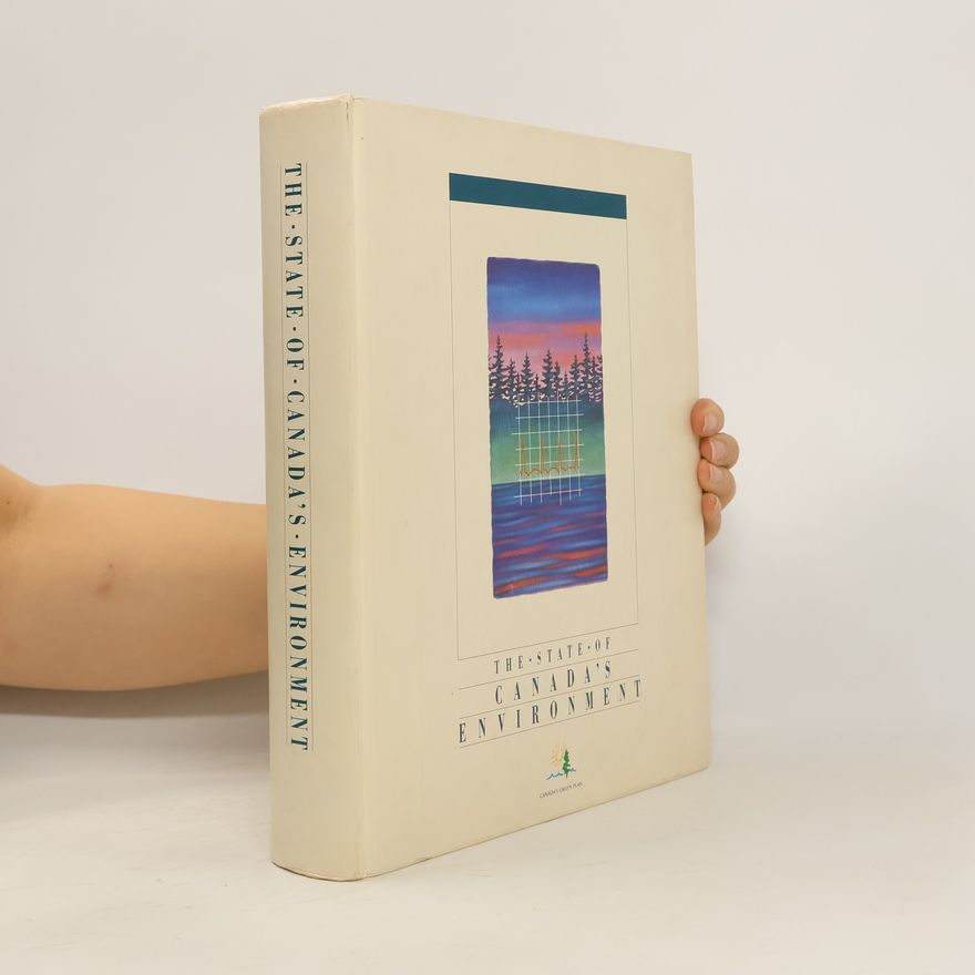 Collectif d'auteurs The State of Canada's Environment