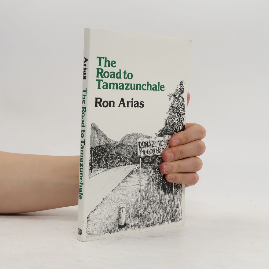 Ron Arias The Road to Tamazunchale