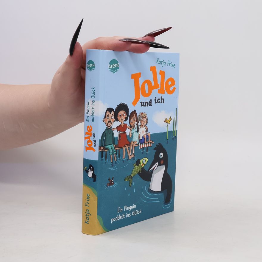 Katja Frixe Jolle und ich (3). Ein Pinguin paddelt ins Glück