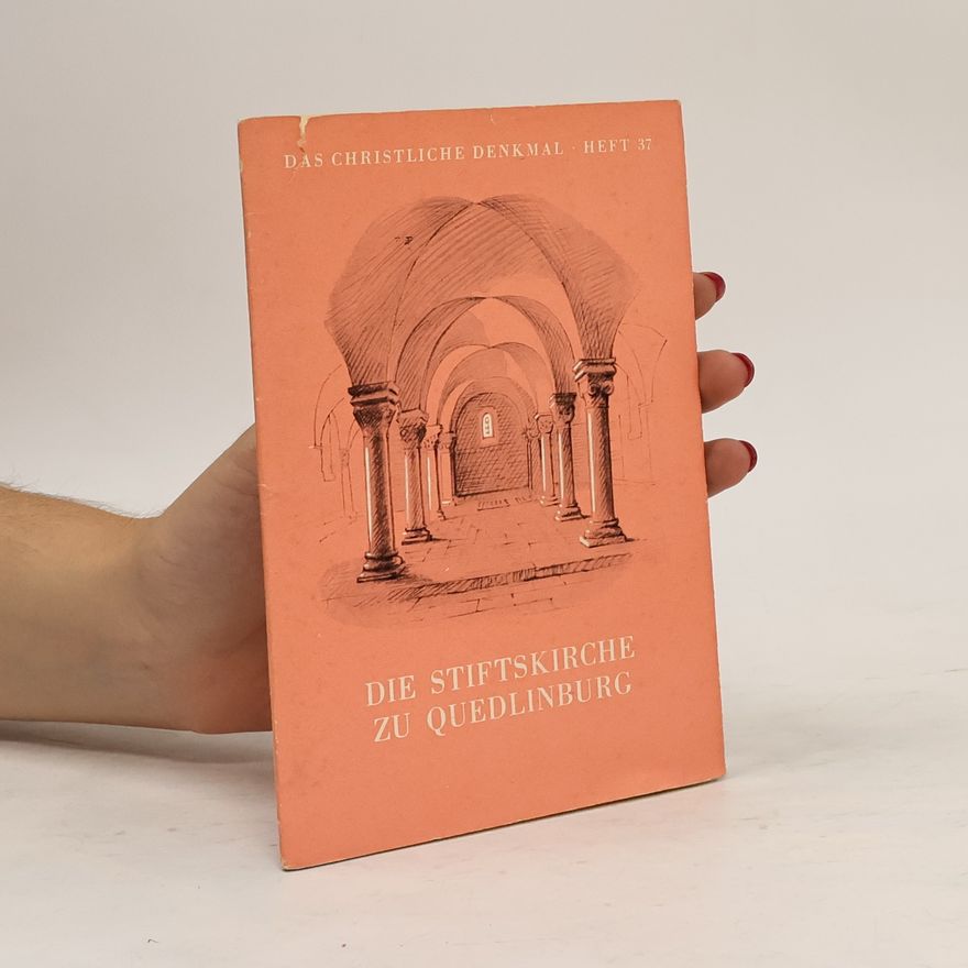 Kolektív autorov Die Stiftskirche zu Quedlinburg