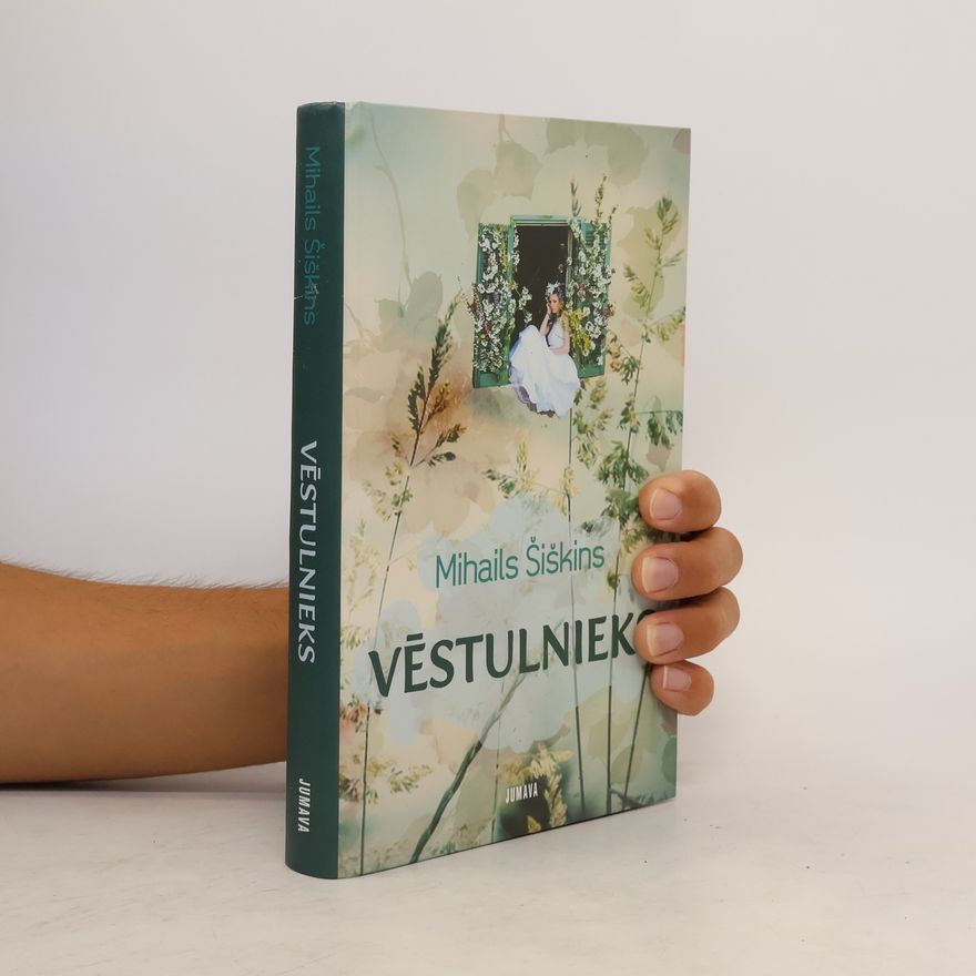 Michail Šiškin Vēstulnieks