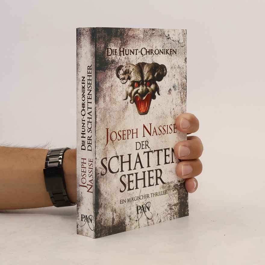 Joseph Nassise Die Hunt-Chroniken: Der Schattenseher