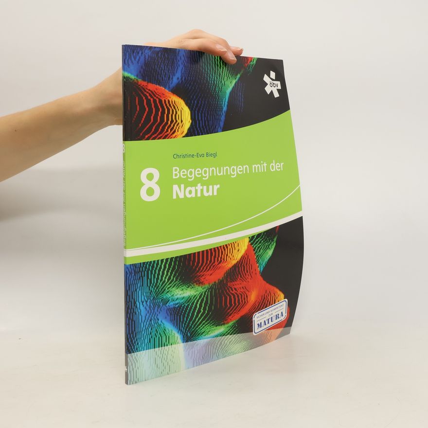 Christine-Eva Biegl Begegnungen mit der Natur 8.