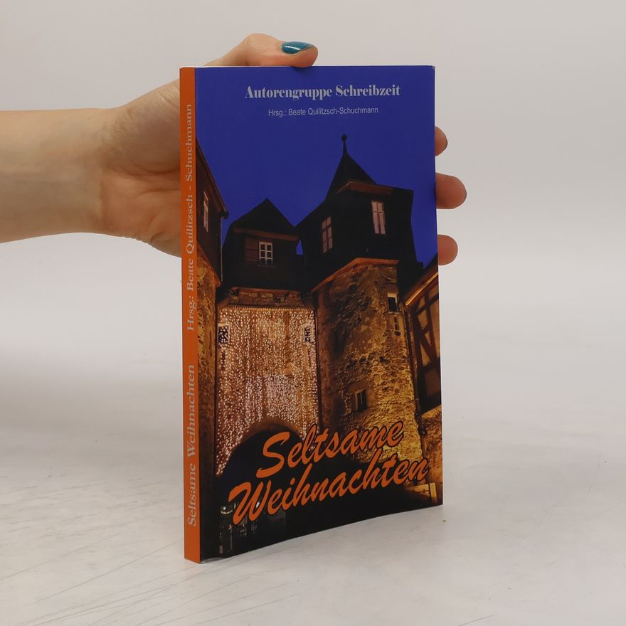 Beate Quilitzsch-Schuchmann Seltsame Weihnachten