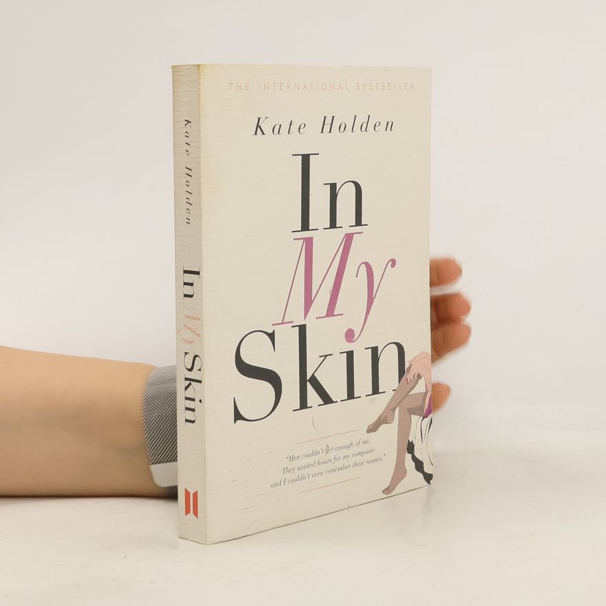 Kate Holden In my skin