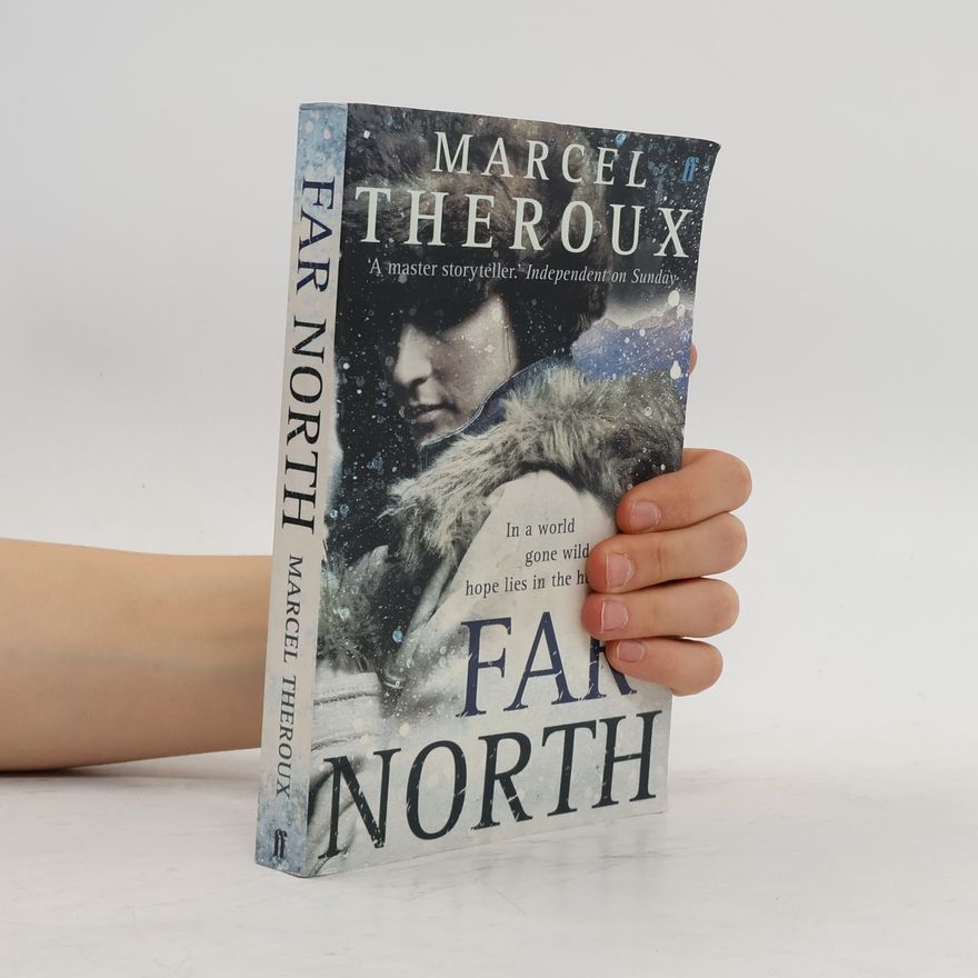 Marcel Theroux Far North