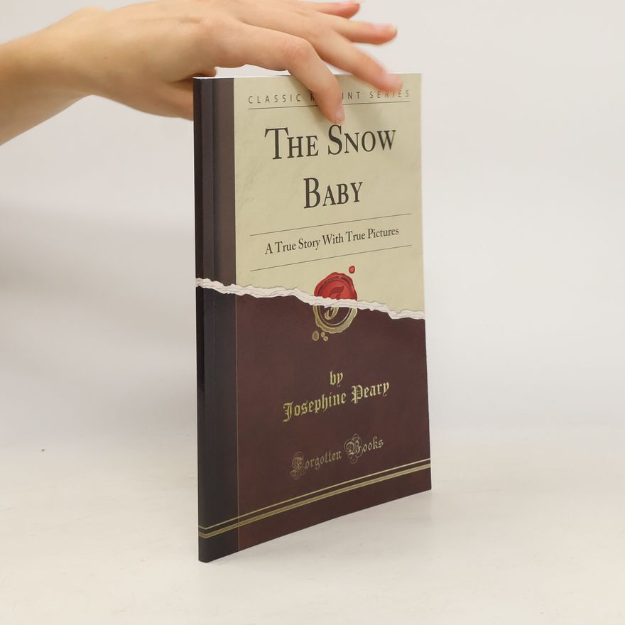 Josephine Diebitsch Peary The Snow Baby