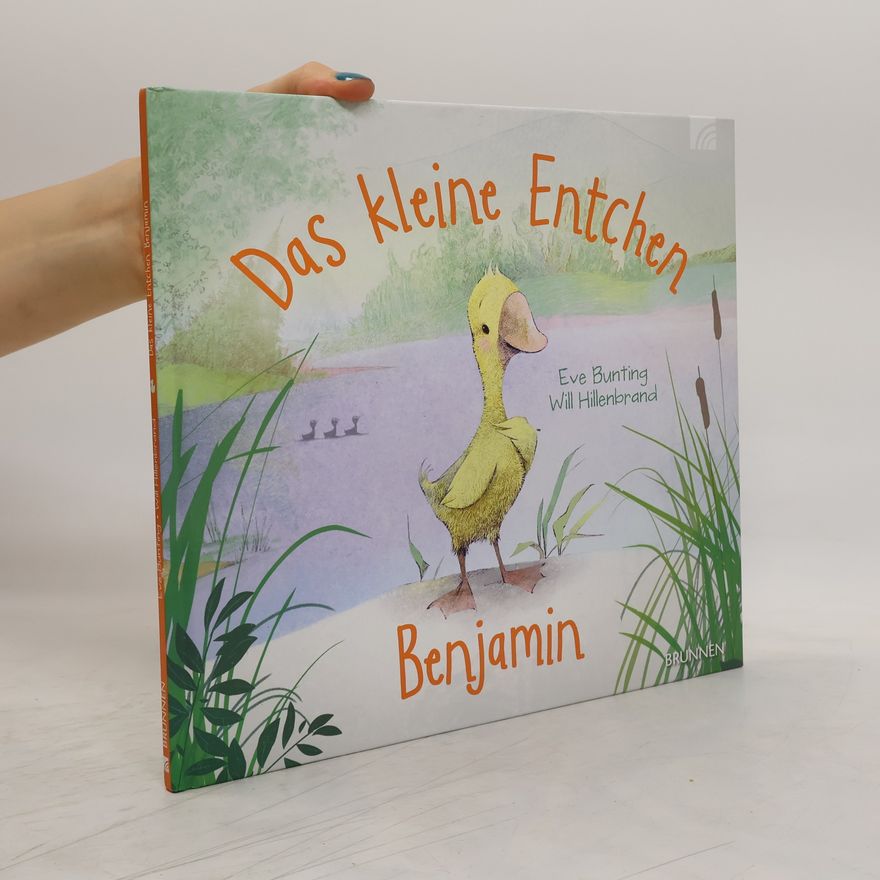 Eve Bunting Das kleine Entchen Benjamin