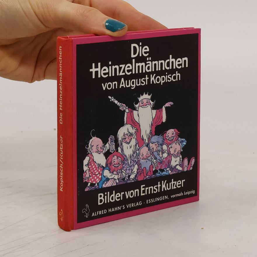 August Kopisch Die Heinzelmännchen von August Kopisch