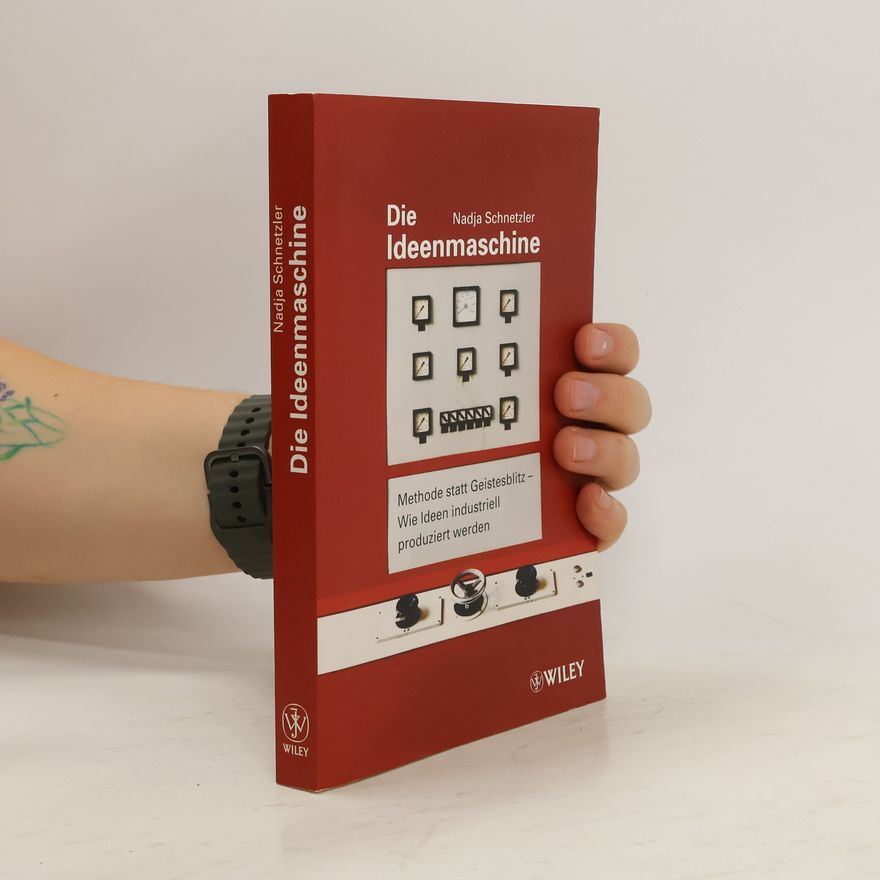 Nadja Schnetzler Die Ideenmaschine