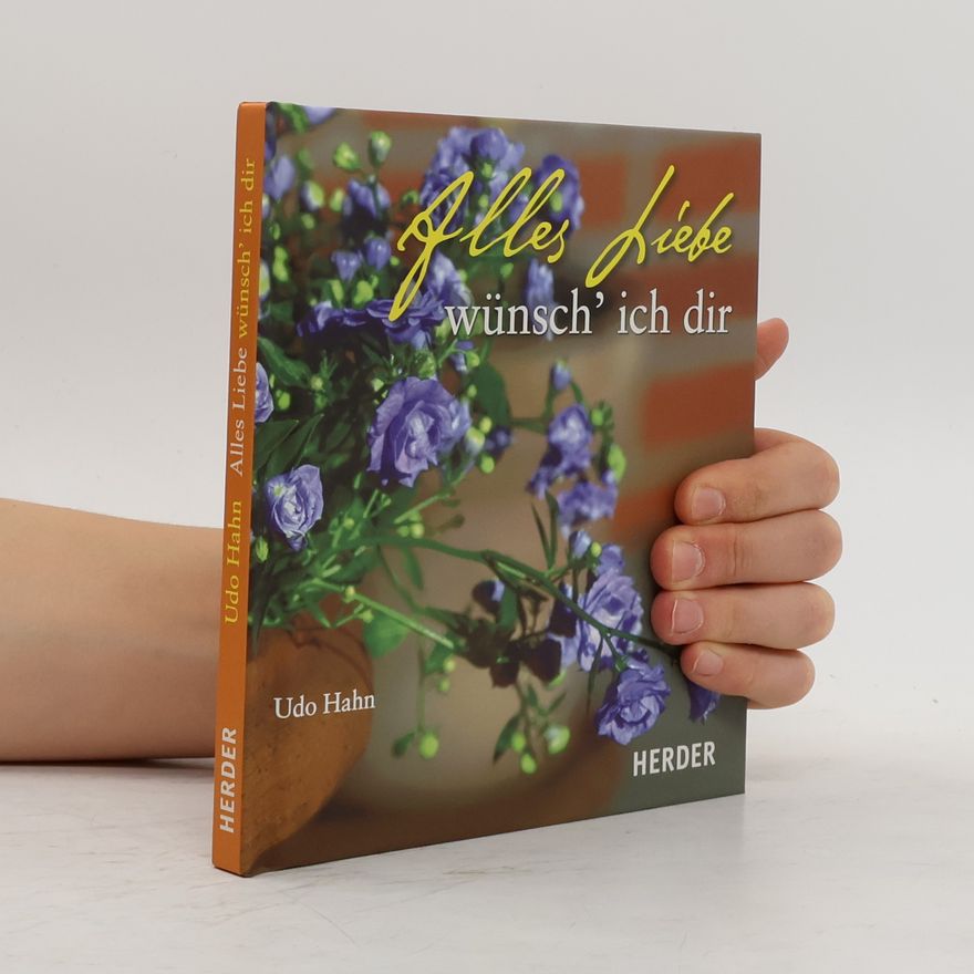 Udo Hahn Alles Liebe wünsch' ich dir