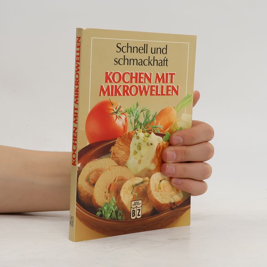 Kolektiv autorů Schnell und schmackt. Kochen mit Mikrowellen