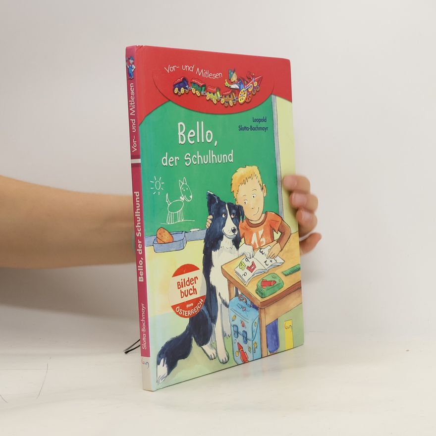 Leopold Slotta-Bachmayr Bello, der Schulhund