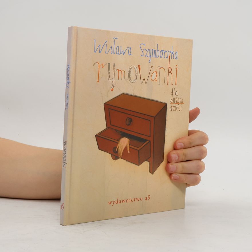 Wisława Szymborska Rymowanki dla dużych dziéci