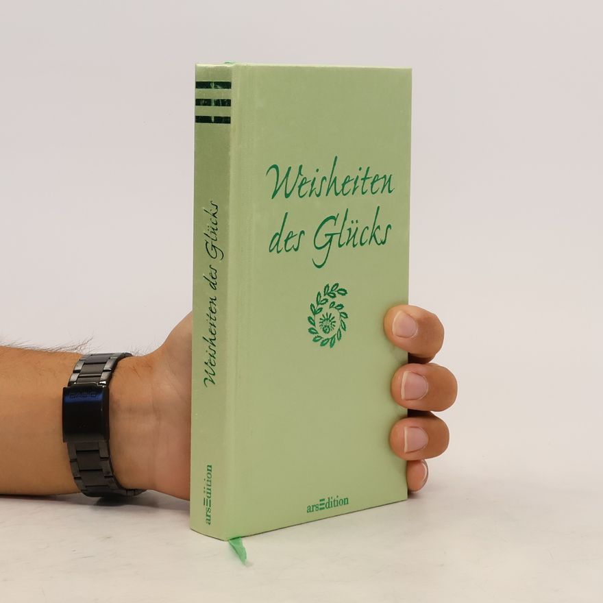 Various authors Weisheiten des Glücks